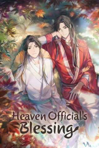 Thiên Quan Tứ Phúc - Heaven Official's Blessing