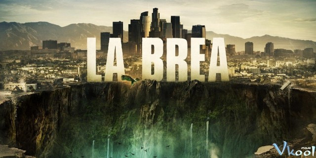 Xem Phim Vùng Đất Nguyên Thuỷ 2 - La Brea Season 2 - Vkool.Net - Ảnh 1